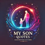 My Son Quotes